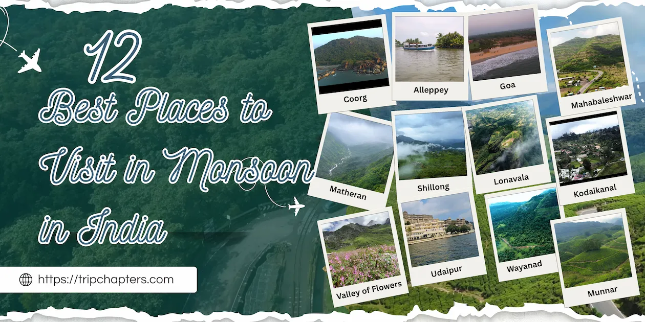 Places to Visit in Monsoon in India